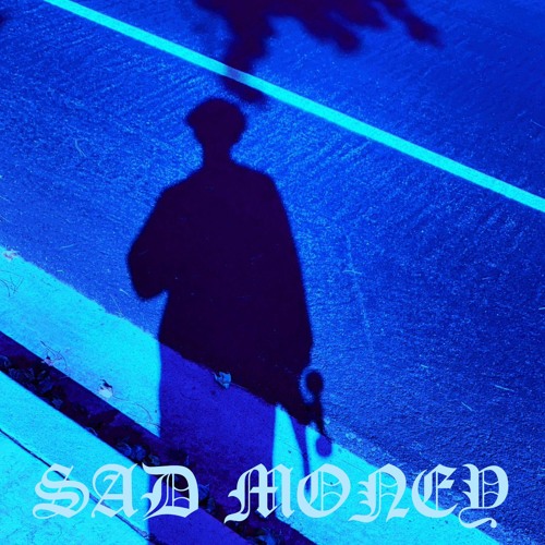 sad money (prod. SOGIMURA)
