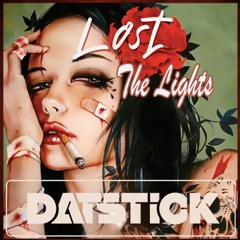 [SMOKE UP] Lost The Lights - DJ DatStick