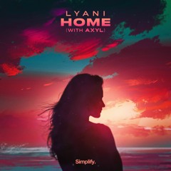 Lyani - Home (feat. AXYL)