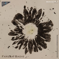 Farzan Badie - Beshknow Morning#114