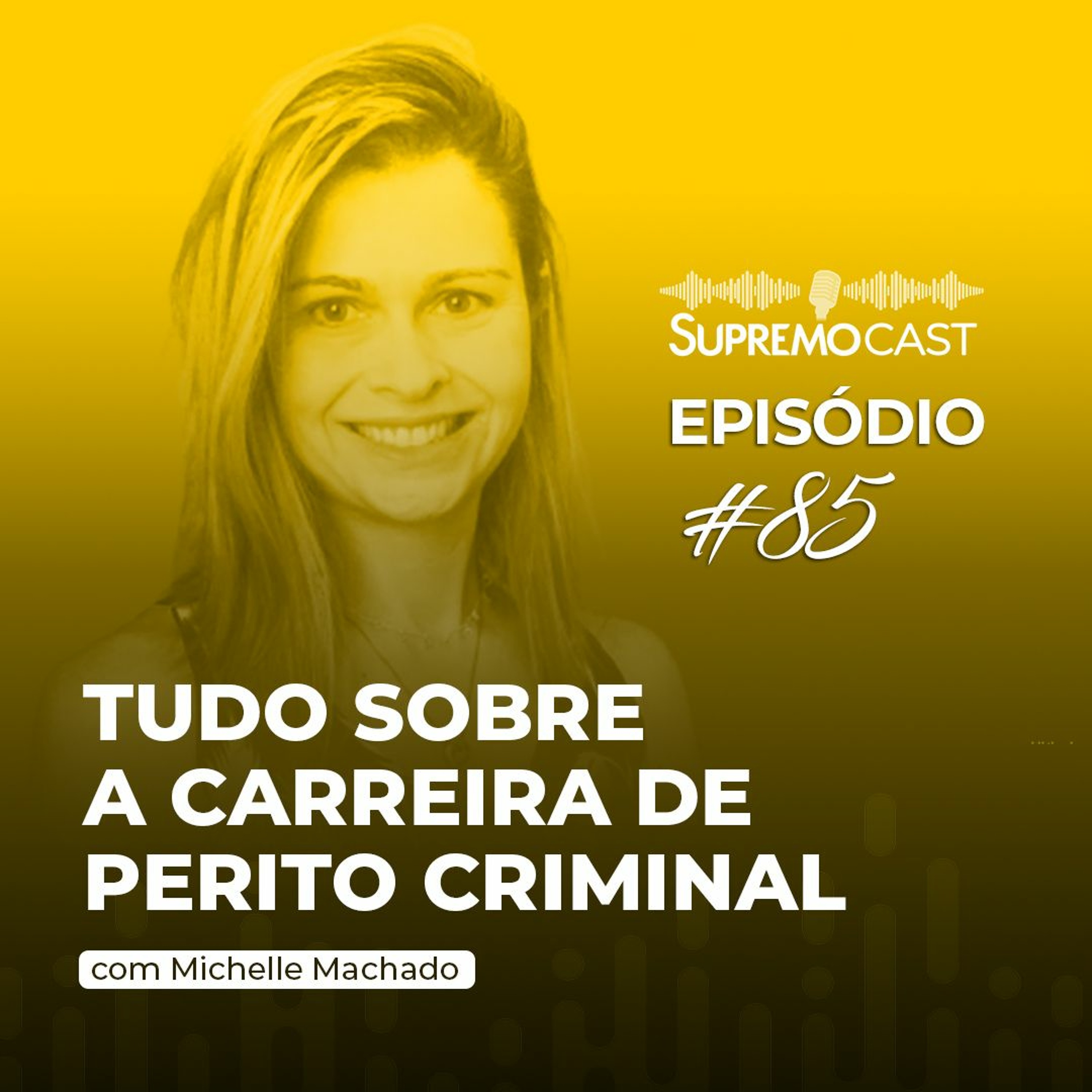 #85 - TUDO SOBRE A CARREIRA DE PERITO CRIMINAL