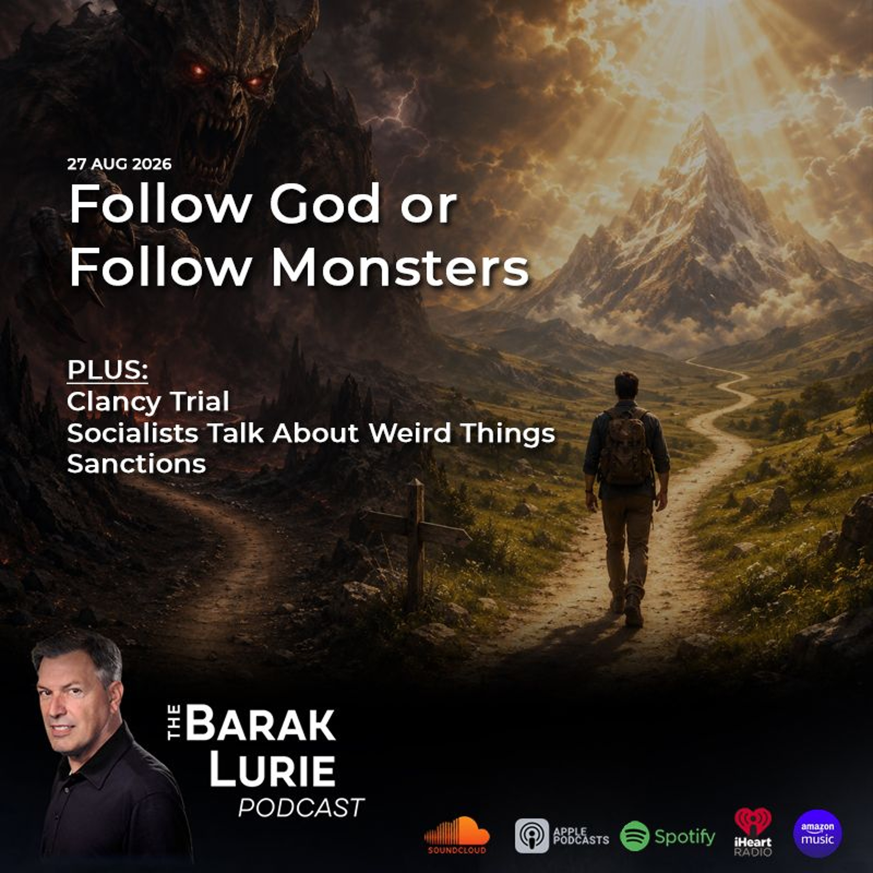 THEME - Follow God or Follow Monsters; Clancy Trial; Socialists Talk About Weird Things; Sanctions episode artwork