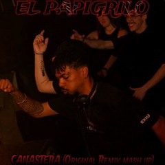 CANASTERA (Original Remix)