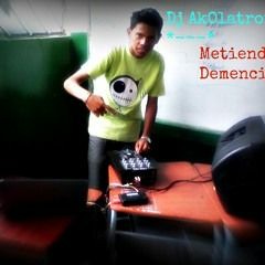metiendo demencia *DJ JUAN LOJA EXCLUSIVE*
