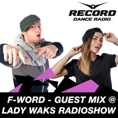 F-Word - Guest Mix For Lady Waks Radioshow (2023-SEP-15)