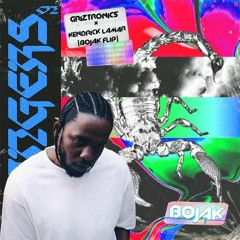 Kendrick Lamar x Griztronics [BOJAK Flip]