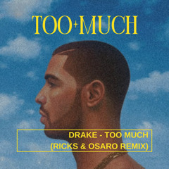 Too Much (RICKS & OSARO Remix)