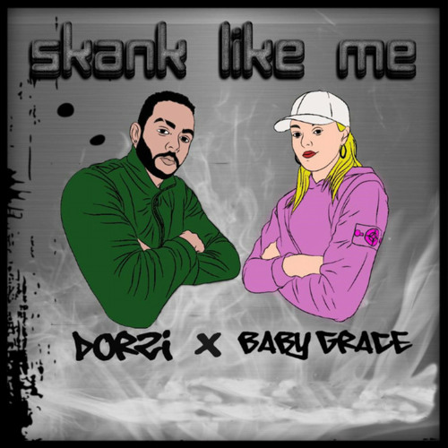 Dorzi feat. Baby Grace - Skank Like Me