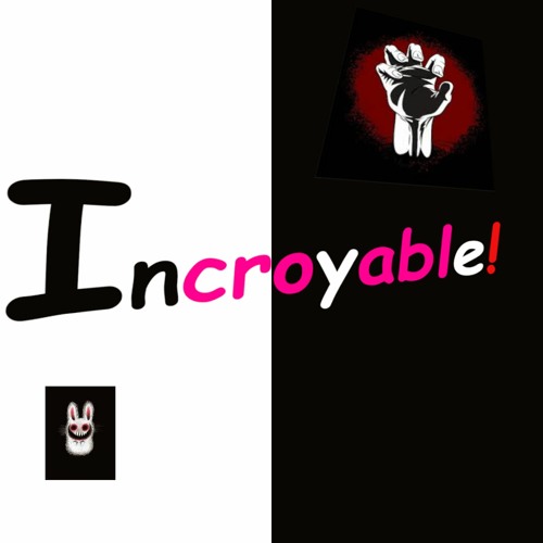 Incroyable