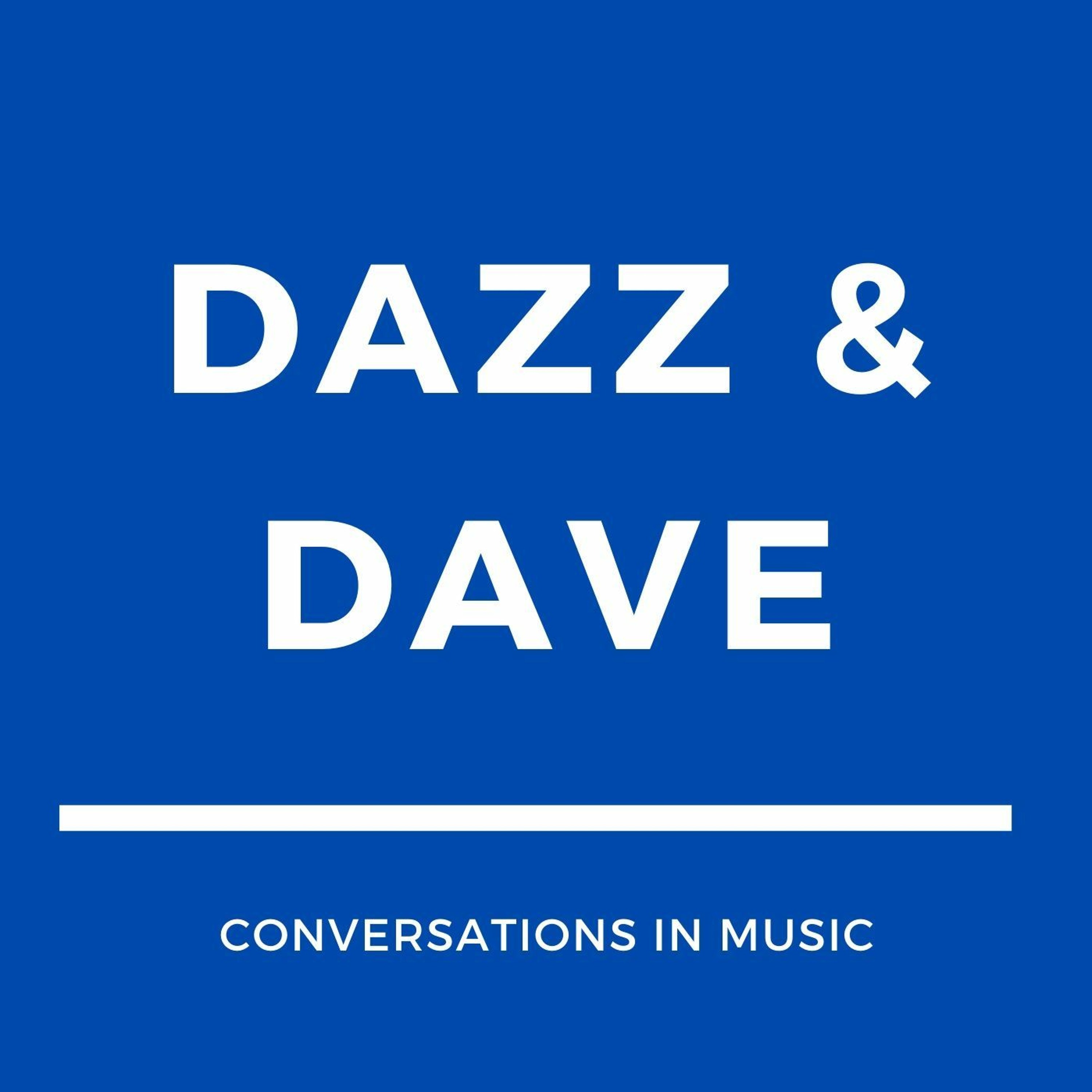 Dazz & Dave Conversations in Music