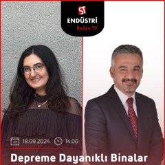 Rüştü Gökhan Günal – Merve Kaya ile Depreme Dayanıklı Binalar