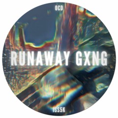 Runaway Gxng (all plats)