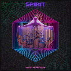 Chair Warriors - "Spirit"