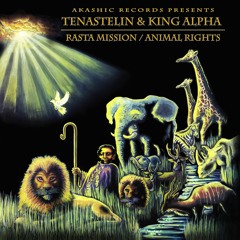 Tenastelin & King Alpha - Animal Rights & Dubs
