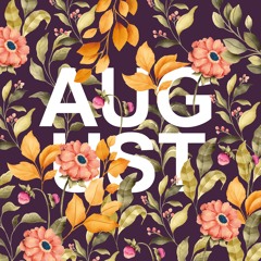 August (+ Andre Maaker)