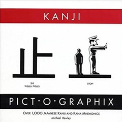 PDF/BOOK Kanji Pict-O-Graphix: Over 1,000 Japanese Kanji and Kana Mnemonics