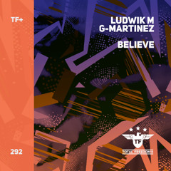 Ludwik M, G-Martinez - Believe