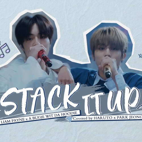 Stream [1HOUR] STACK IT UP (by Liam Payne) COVERED BY PARK JEONGWOO x ...