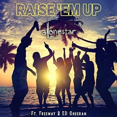JETHRO SHEERAN -  RAISE EM UP  ft Ed Sheeran  Edm / Dance mix