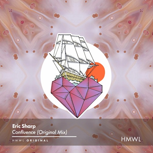 Eric Sharp - Confluence [Out Now on HMWL]