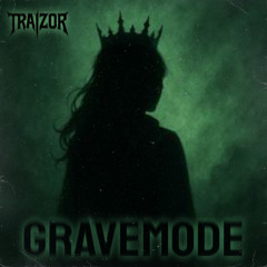 Traizor - Gravemode CLIP (PL8LIST)
