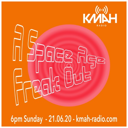 A Space Age Freak Out With John Paynter 21.06.20 (Extended)