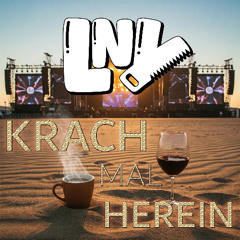 Schau mal herein - Krach Edit (LNY Uptempo Remix)