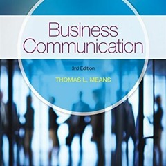 [VIEW] [EBOOK EPUB KINDLE PDF] Business Communication by  Thomas Means 📫