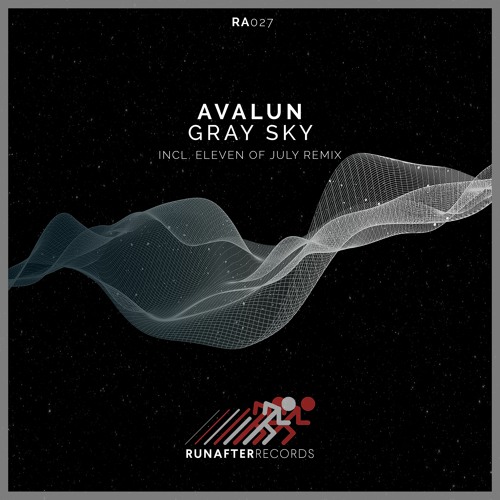 Avalun - Gray Sky (Eleven Of July's Black Moon Reconstruction)