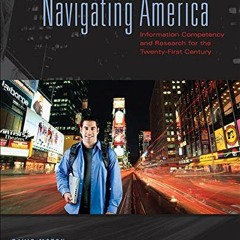 GET KINDLE PDF EBOOK EPUB Navigating America by  David Moton &  Gloria Dumler 🖊️