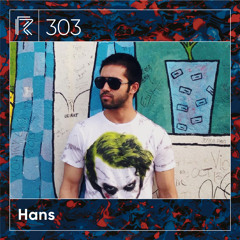 SESSION #303 (Feat. Hans)