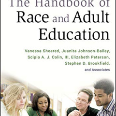 VIEW EPUB 📒 The Handbook of Race and Adult Education: A Resource for Dialogue on Rac