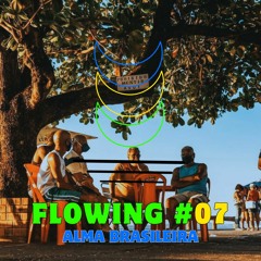 Flowing #07 - Alma Brasileira