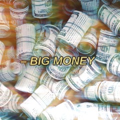 Big Money