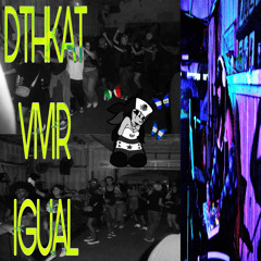 DTHKAT 🎀 VIVIR IGUAL