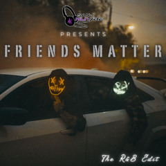 SANJ NUVIBE - FRIENDS MATTER REFIX