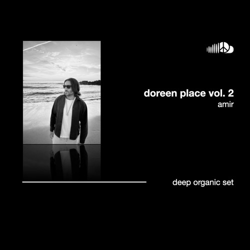 doreen place vol. 2 | deep organic and melodic house set