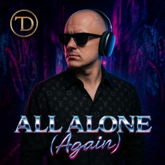 All Alone (Again)