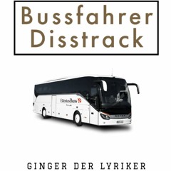 Bussfahrer-Disstrack