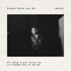 People Come And Go [demo]