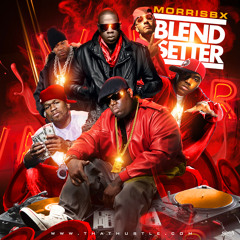 ThatHustle - BlendSetter Mixtape (Vol. 1) (Hip-Hop Blends by MorrisBX)