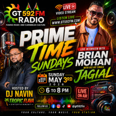 Prime Time Sundays Brian Mohan LIVE Interview + JAGIAL | DJ Navin | GT592FM Radio