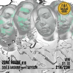 Zone Rouge #16 - Soa & Aasana invitent : Soyoon - 01/10/2021