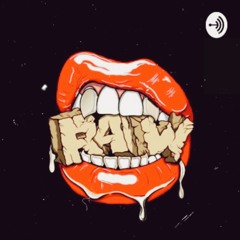 Raw (feat. DayDayDaRapper)