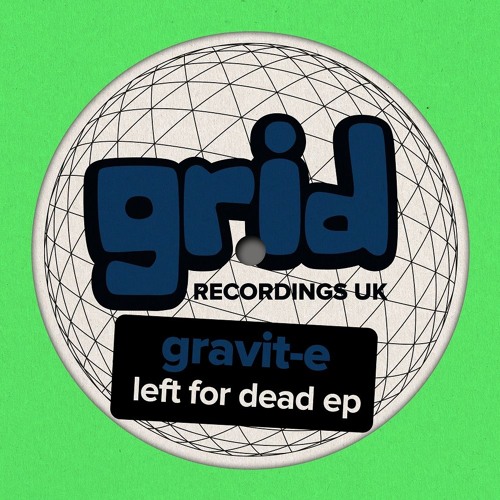 Gravit-e - Left For Dead