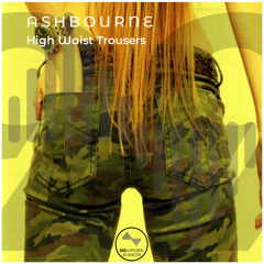 Ashbourne - High Waist Trousers (Radio Edit)
