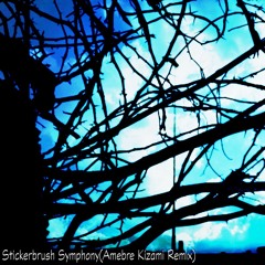 Stickerbrush Symphony(Amebre Kizami Remix)