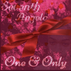 One & Only—@SeventhAngelo. (not my song)