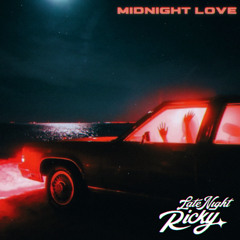 Late Night Ricky - Midnight Love