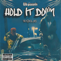 Hold It Down (feat. SKNE)